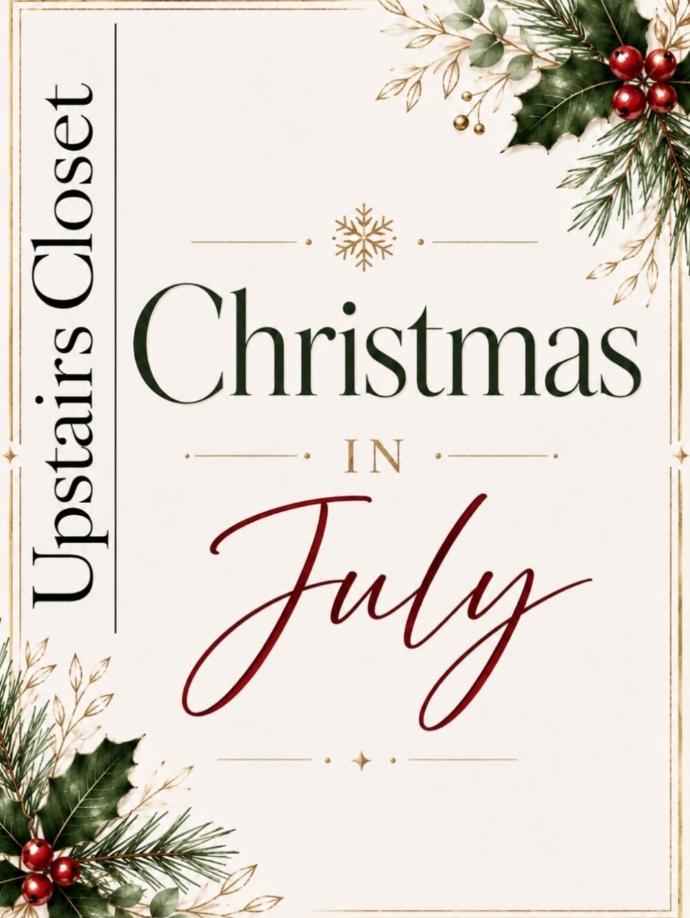 Christmas In July! We Are More Than Halfway There!  Stock Up NOW!